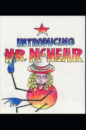 Introducing Mr. McNear de Matthew L. Myers