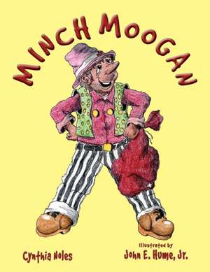 Minch Moogan de Cynthia Noles