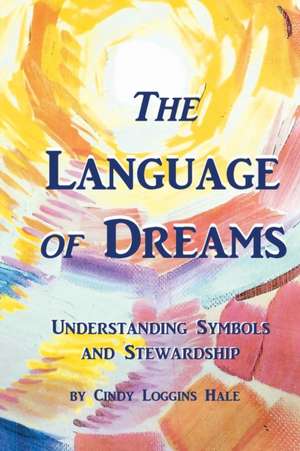 The Language of Dreams de C. L. Hale