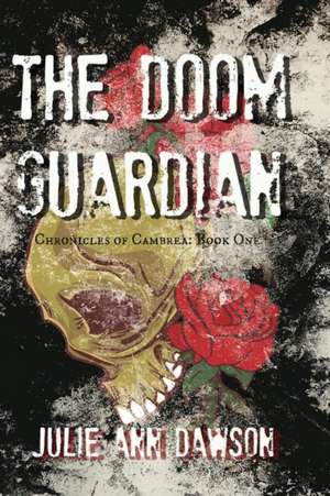 The Doom Guardian de Julie Ann Dawson