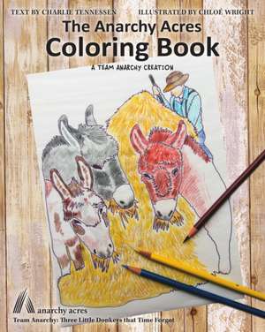 The Anarchy Acres Coloring Book de Charlie Tennessen