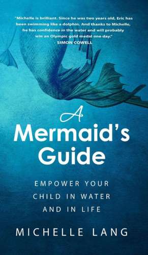 A Mermaid's Guide de Lang Michelle