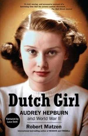 Dutch Girl de Robert Matzen