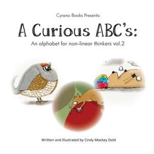 A Curious ABC's de Cindy Mackey Dold