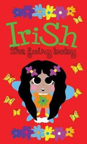 Irish The Fairy Baby - Hardcover de Aunya N. Robinson