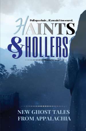 Haints and Hollers de Jeanne G'Fellers