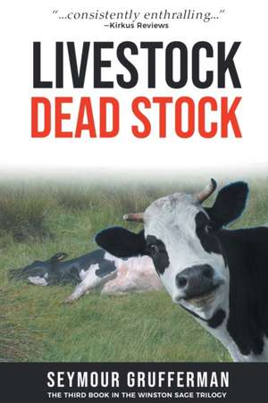 Livestock, Dead Stock de Seymour Grufferman