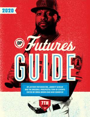 Baseball Prospectus Futures Guide 2020 de Baseball Prospectus