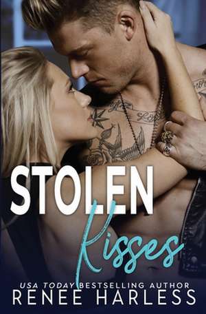 Stolen Kisses de Renee Harless