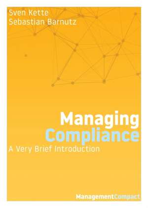 Managing Compliance de Sven Kette