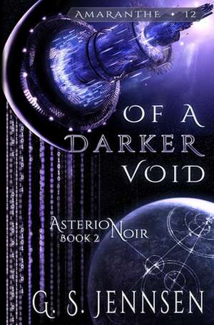 Of A Darker Void de G. S. Jennsen