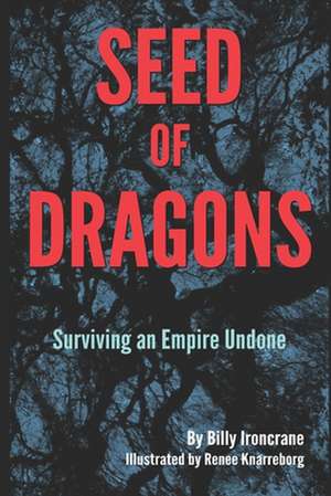 Seed of Dragons de Billy Ironcrane