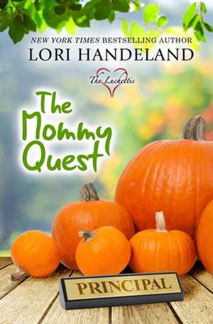 The Mommy Quest de Lori Handeland