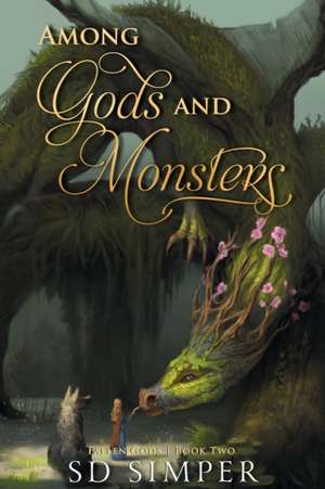 Among Gods and Monsters de S D Simper