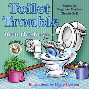 Toilet Trouble de Brett Fleishman