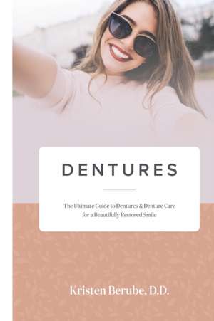 DENTURES de Kristen Berube