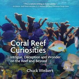 Coral Reef Curiosities de Chuck Weikert