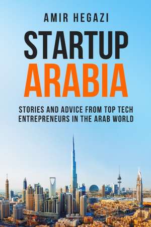 Startup Arabia de Amir Hegazi