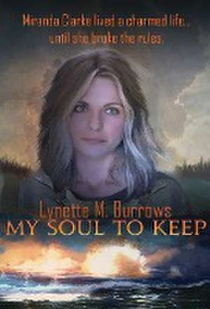 My Soul to Keep de Lynette M Burrows