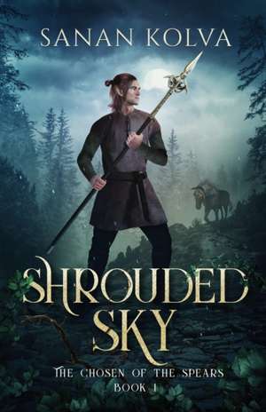 Shrouded Sky de Sanan Kolva
