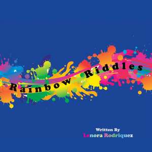 Rainbow Riddles de Lenora Rodriquez