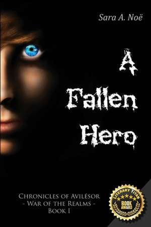 A Fallen Hero de Sara A. Noë