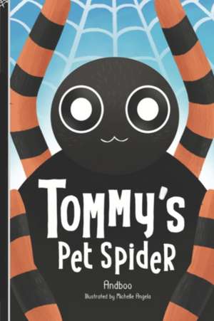 Tommy's Pet Spider de Andboo