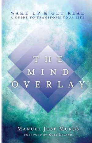 The Mind Overlay de Manuel Jose Muros