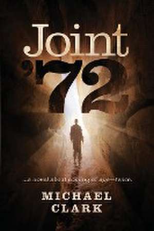 Joint '72 de Michael Clark