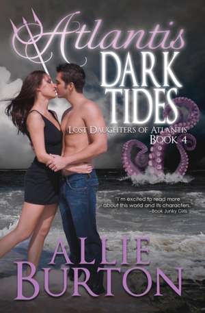 Atlantis Dark Tides de Allie Burton