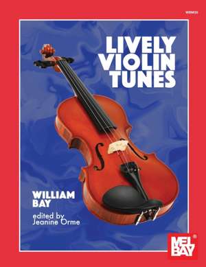 Lively Violin Tunes de William A. Bay