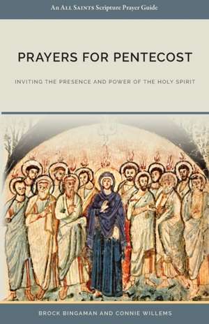 Prayers for Pentecost de Brock Bingaman