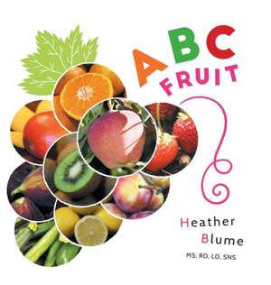 ABC Fruit de Heather Blume