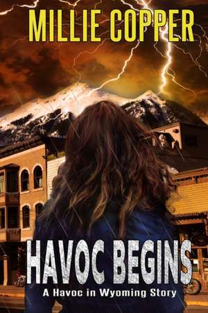 Havoc Begins de Millie Copper