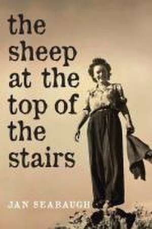 The Sheep at the Top of the Stairs de Jan Seabaugh