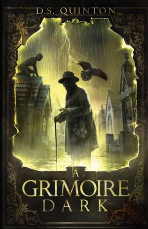 A Grimoire Dark de D. S. Quinton
