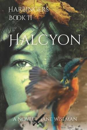 Halcyon: A fantasy novel of love, loss, and rebellion de Jane Wiseman