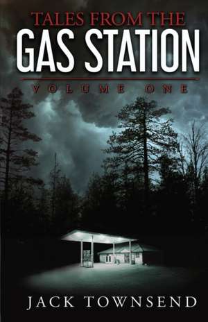 Tales from the Gas Station de Jack Townsend