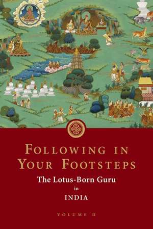 Following in Your Footsteps, Volume II de Padmasambhava