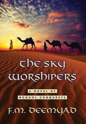 The Sky Worshipers de F. M. Deemyad