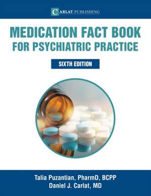 Medication Fact Book for Psychiatric Practice de Talia Puzantian