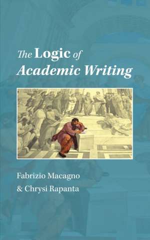 The Logic of Academic Writing de Fabrizio Macagno