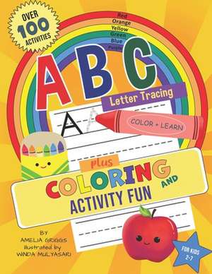 ABC Letter Tracing PLUS Coloring and Activity Fun! de Amelia Griggs