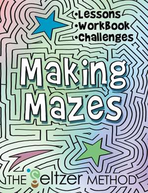 Making Mazes de Jerry Joe Seltzer