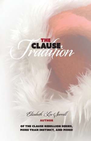 The Clause Tradition de Elizabeth Lee Sorrell