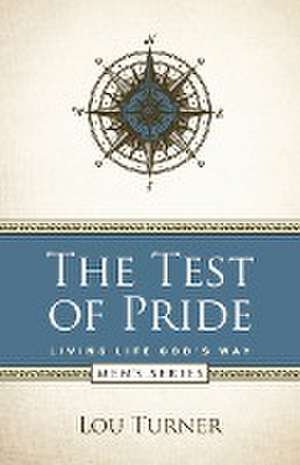 The Test of Pride de Lou Turner