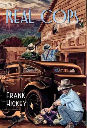 Real Cops de Frank Hickey