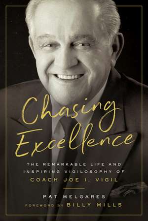 Chasing Excellence de Pat Joseph Melgares