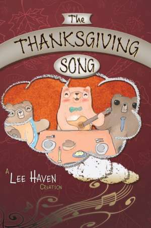 The Thanksgiving Song de Lee Haven