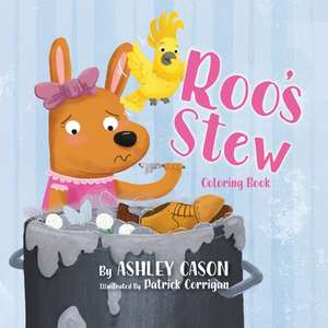 Roo's Stew-Coloring Book de Ashley Cason